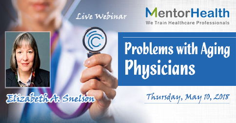 2018 Webinar on Problems with Aging Physicians